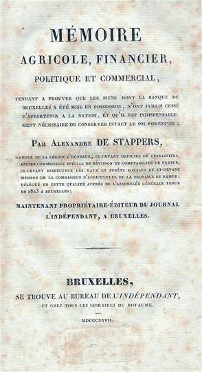 Mémoire agricole, financier, politique et commercial, tendant a prouver que les biens dont la Banque de Bruxelles a été mise en possession, n'ont jamais cessé d'appartenir à la nation, et qu'il est indispensablement de conserver intact le sol forestier.
