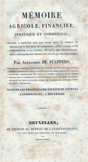 Book cover 18270001: DE STAPPERS Alexandre [Destappers] | Mémoire agricole, financier, politique et commercial, tendant a prouver que les biens dont la Banque de Bruxelles a été mise en possession, n