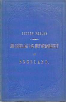 Book cover 18810004: PEELEN Pieter | De Regeling Van Het Grondbezit In Engeland