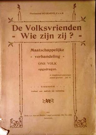 Book cover 19110016: DE GRAEVE Florimond C.s.s.R., MERCIER kardinaal (voorwoord in het Frans !) | De Volksvrienden. Wie zijn zij? Maatschappelijke verhandeling Ons Volk opgedragen.