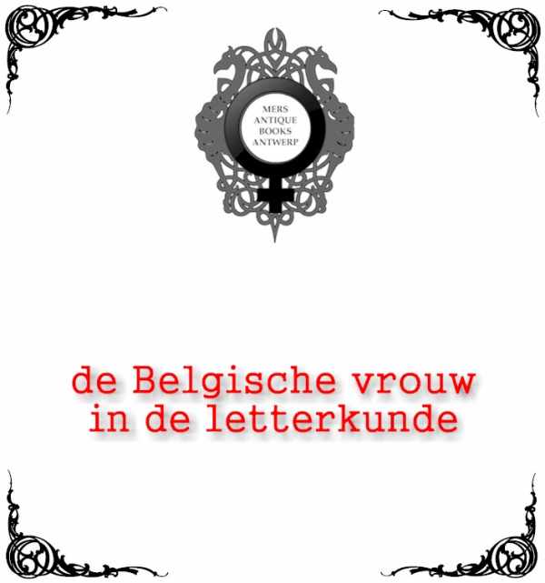 Book cover 19140018: VAN DE WIELE Marguerite & LOVELING Virginie (edits) | De Belgische vrouw in de Letterkunde - La femme belge dans la Littérature - 1870-1914