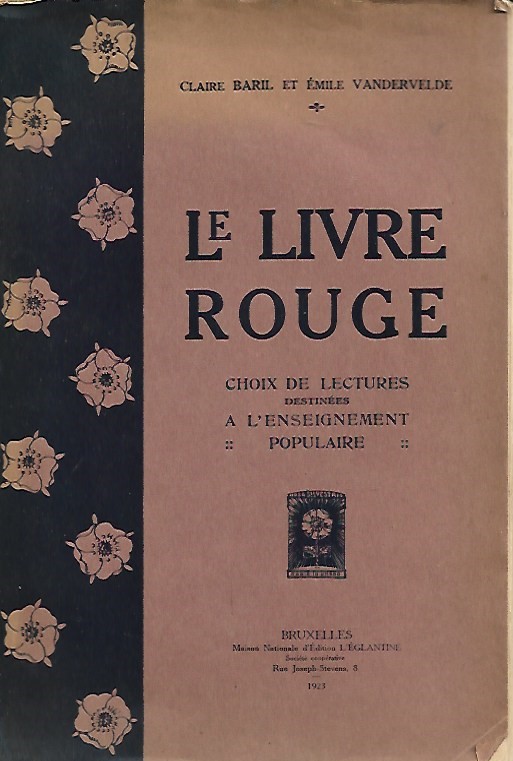 Book cover 19230022: BARIL Claire, VANDERVELDE Emile | Le Livre Rouge : choix de lectures destinées à l