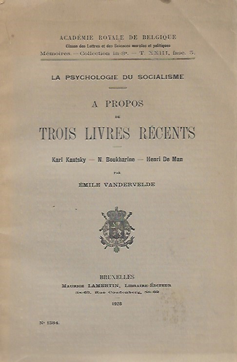 Book cover 19280043: VANDERVELDE Emile | La Psychologie du socialisme: A propos de trois livres récents: Karl Kautsky, N. Boukharine, Henri De Man 