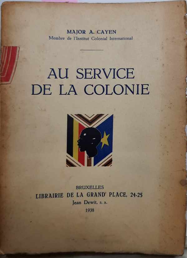 CAYEN A. major - Au service de la colonie [Congo Belge]