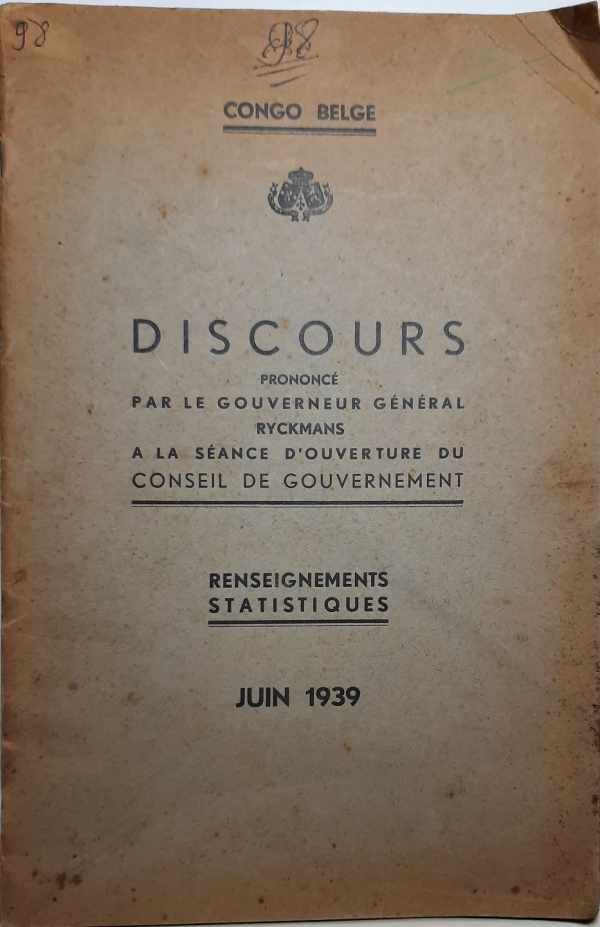 Book cover 19390071: RYCKMANS Pierre | Congo belge. Discours prononcé par le Gouverneur Général Ryckmans à la séance d