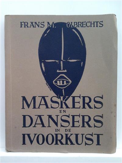 Book cover 19400025: OLBRECHTS FRANS M. | Maskers en dansers in de Ivoorkust