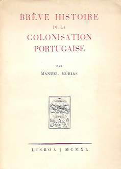 Book cover 19411515: MURIAS Manuel | Brève Histoire de la Colonisation Portugaise