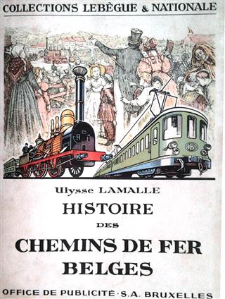 Book cover 19430051: LAMALLE Ulysse ir | Histoire des Chemins de Fer Belges
