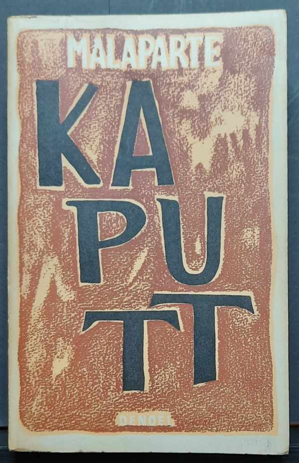 Book cover 19440060: MALAPARTE Curzio [ps. SUCKERT Kurt Erich] | Kaputt (édition définitive)