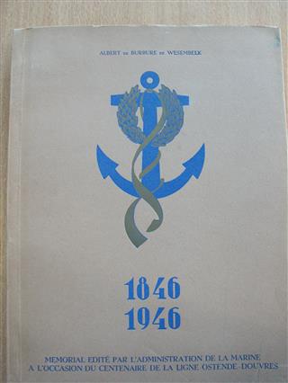 Book cover 19460039: DE BURBURE DE WESEMBEEK Albert | Le Centenaire de la Ligne Ostende-Douvres 1846-1946 Contribution à l