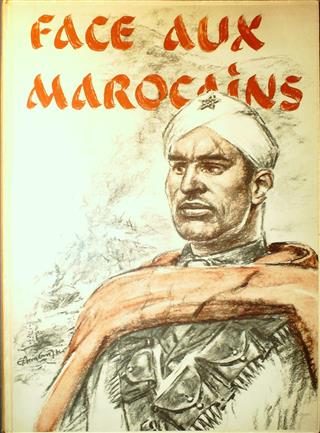 Book cover 19460091: DUROC-DANNER Jean, JUIN général, DE LATTRE DE TASSIGNY général, DE LINARES général (préfaces) | Face aux Marocains. Italie - France - Allemagne.