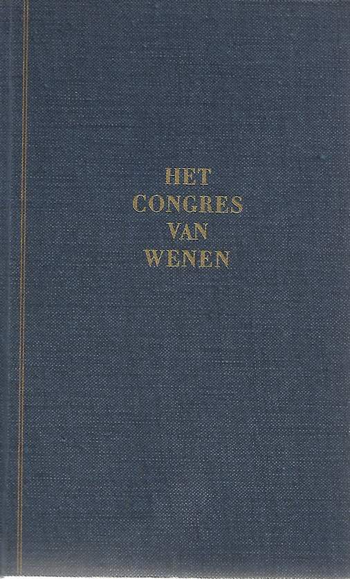 Book cover 19490079: NICOLSON Harald | Het congres van Wenen, De samenwerking der geallieerden in de jaren 1812-1822. (vertaling van The Congress of Vienna)
