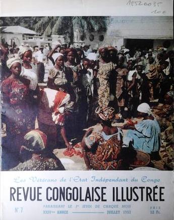 Revue Congolaise Illustre - Revue Congolaise Illustre, N 7, Juillet 1952.
