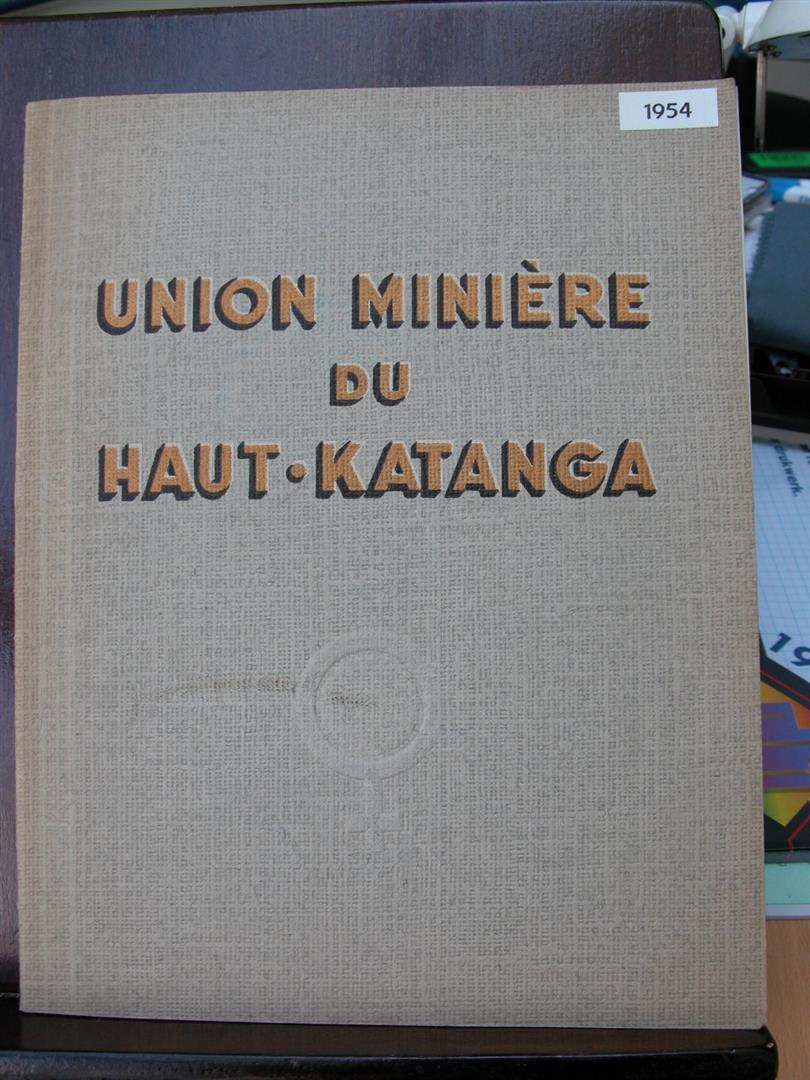 UMHK - Union Minire du Haut-Katanga - Monographie 1954
