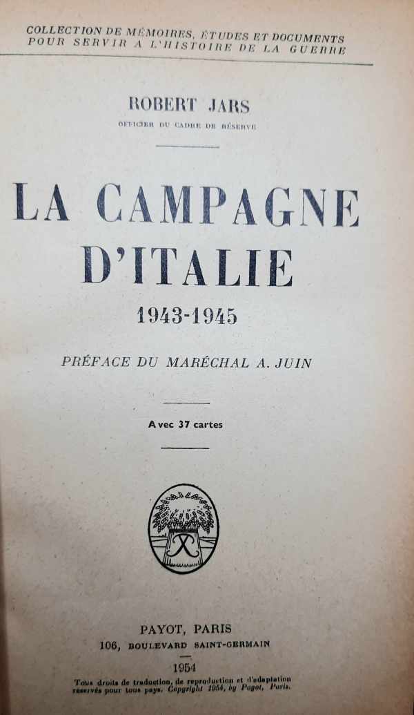 Book cover 19540073: JARS Robert (officier de cadre de réserve), JUIN A. Maréchal (préface) | La campagne d