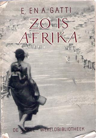 Book cover 19570034: GATTI E. en Attilio | Zo is Afrika