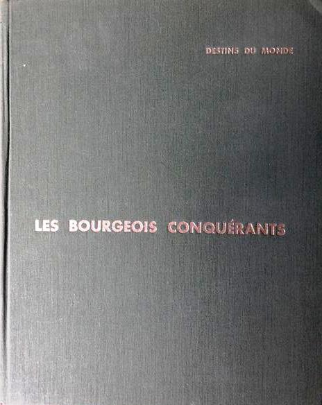 Book cover 19570095: MORAZE Charles | Les Bourgeois conquérants. XIX siècle.