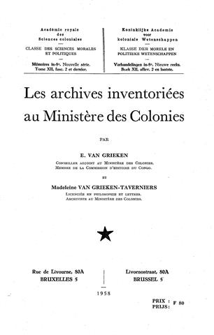 Book cover 19580032: VAN GRIEKEN E. & VAN GRIEKEN-TAVERNIERS Madeleine | Les archives inventoriées du Ministère des Colonies