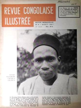 Revue Congolaise Illustre - Revue Congolaise Illustre, N 8, aout 1961. En couverture: Alhaij Abubakar Tafawa Balawa