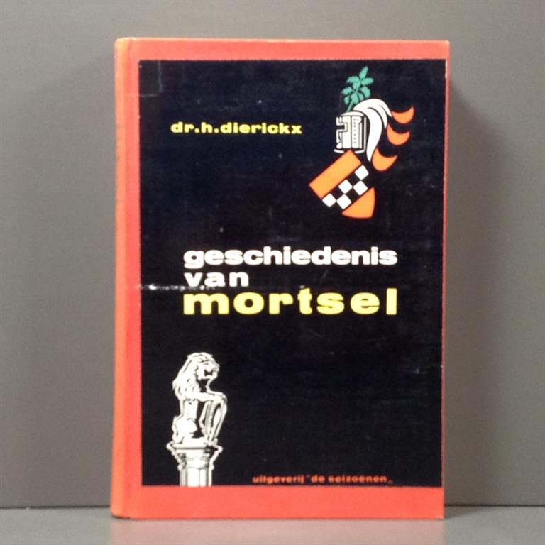 Book cover 19610060: DIERICKX H. Dr | Geschiedenis van Mortsel