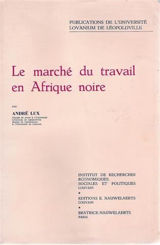 Book cover 19620035: LUX André | Le marché du travail en Afrique noire. 
