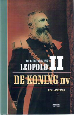 Book cover 19630128: ASCHERSON Neal | De Koning nv - De biografie van Leopold II (vertaling van: The King Incorporated, Leopold II in the age of trusts - 1963)