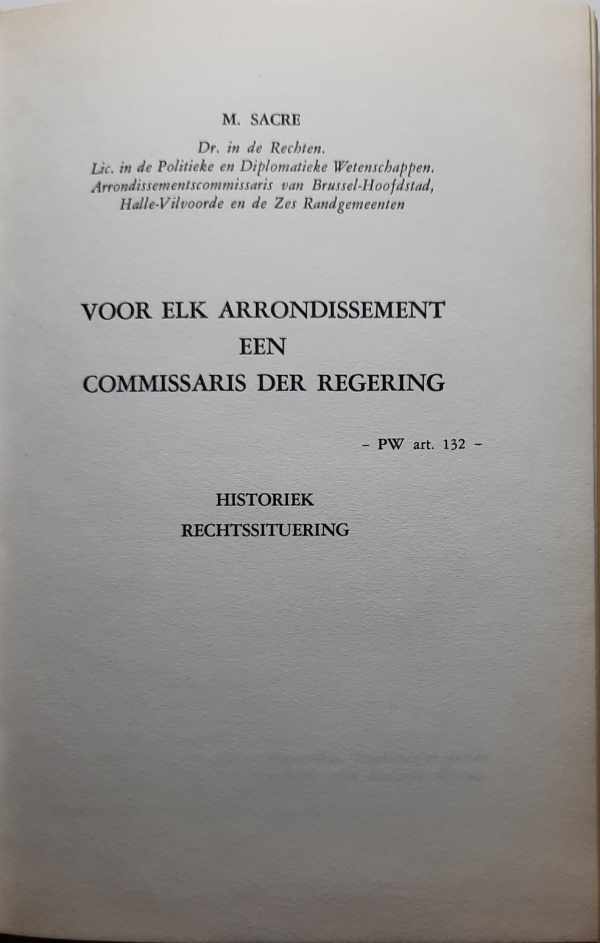 Book cover 19640111: SACRE Marcel | Voor elk Arrondissement een Commissaris der Regering. Historiek. Rechtsituering. [Standen en Landen, XXX]