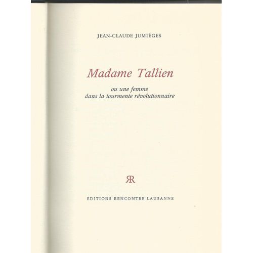 Book cover 19650075: JUMIÈGES Jean-Claude | Madame Tallien ou une femme dans la tourmente révolutionnaire