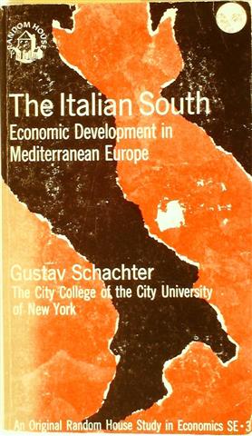 Book cover 19650129: SCHACHTER Gustav | The Italian South. Economic development in Mediterranean Europe [old book number 34126]
