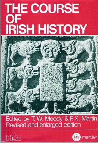 Book cover 19670042: MOODY T.W. & MARTIN F.X. (Edit.) | The Course of Irish History. Revised and enlarged edition!