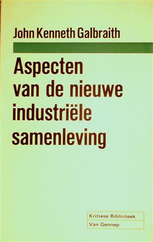 Book cover 19670102: GALBRAITH John Kenneth | Aspecten van de nieuwe industriele samenleving (vert. van The Reith Lectures on The New Industrial State)