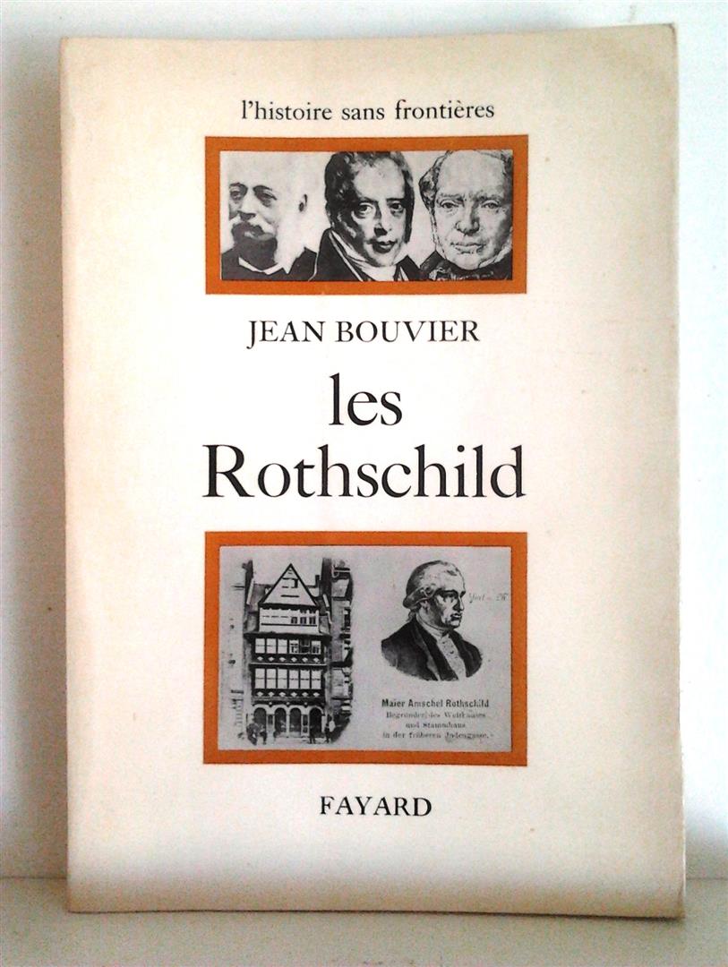 Book cover 19670105: BOUVIER Jean | Les Rothschild (nouvelle édition augmentée)