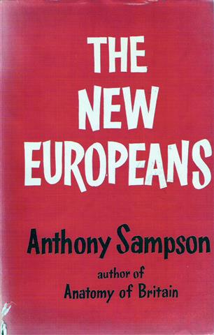 Book cover 19680026: SAMPSON Anthony  | The New Europeans - A guide to the workings,institutions and character of contemporary Western Europe