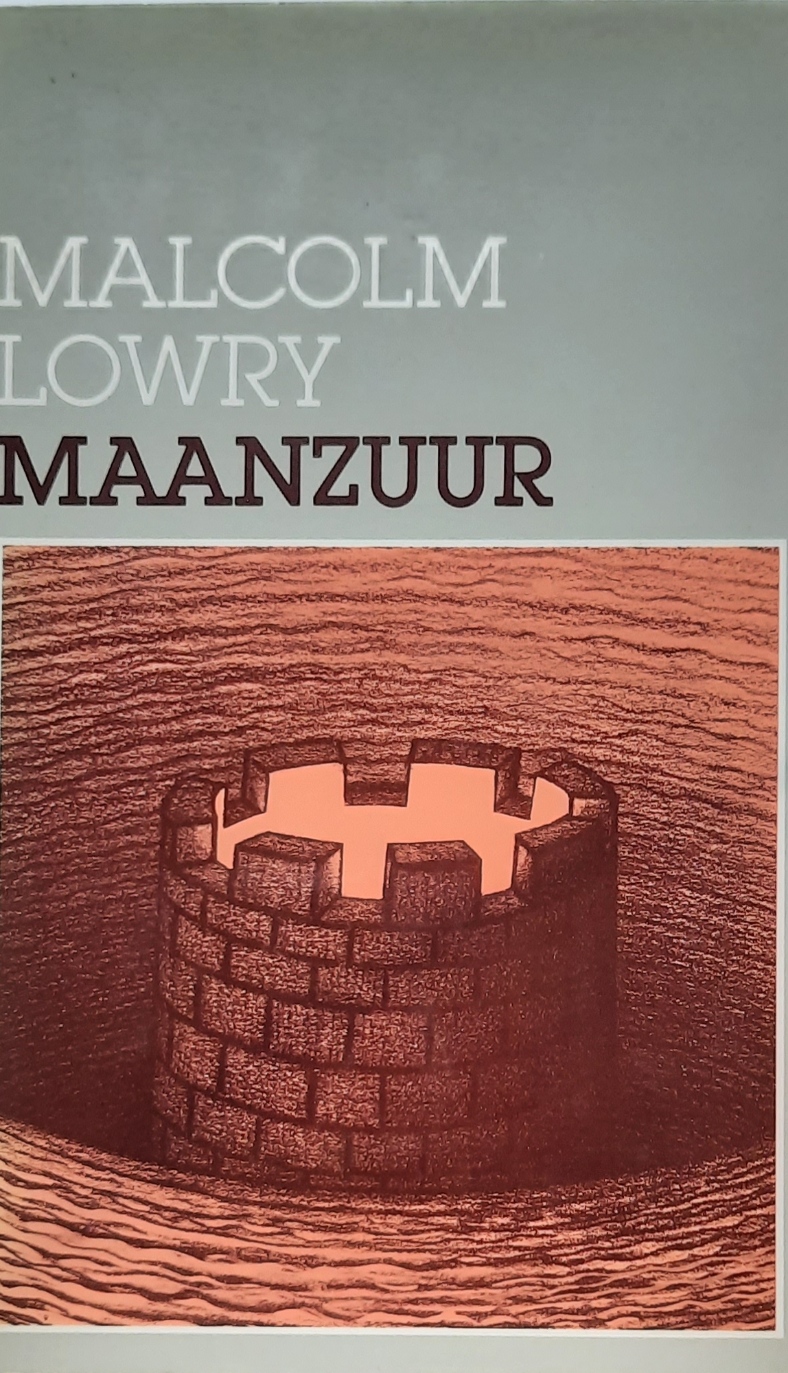 Book cover 19680116: LOWRY Malcolm | Maanzuur (vertaling van Lunar Caustic - 1968) - roman