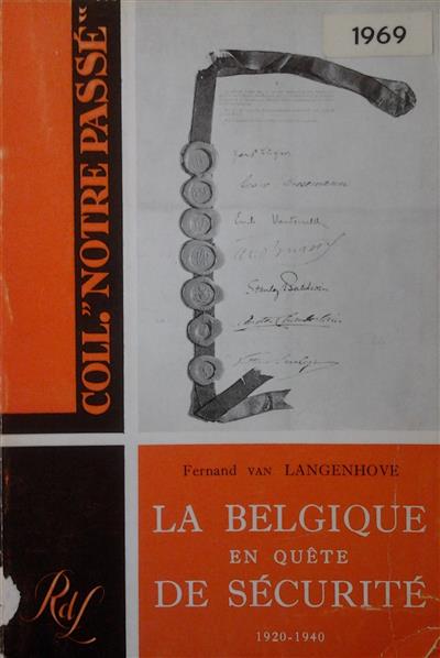 Book cover 19690011: VAN LANGENHOVE F.  | La Belgique en quête de sécurité 1920-1940