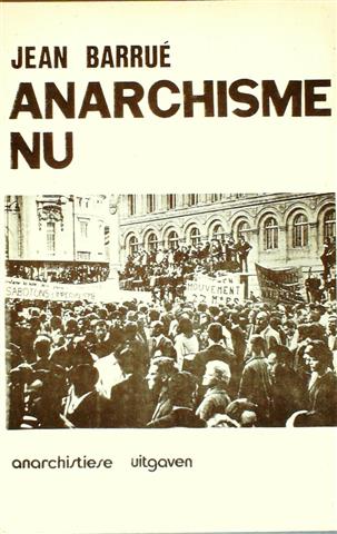 Book cover 19700154: Barrué Jean | Anarchisme nu (vert. van L