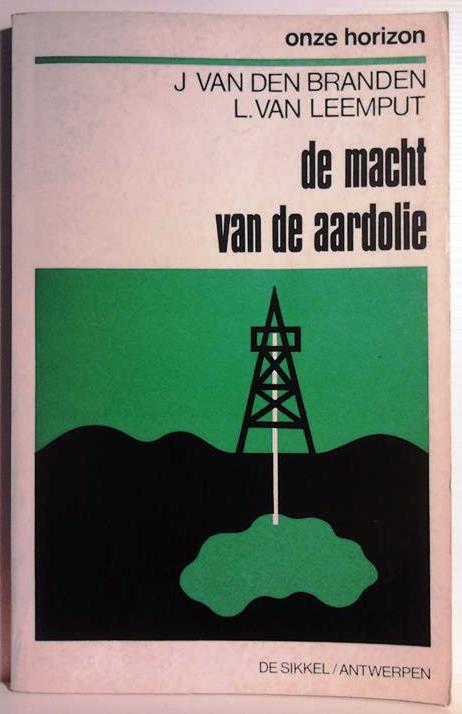Book cover 19710103: VAN DEN BRANDEN J., VAN LEEMPUT L. | De macht van de aardolie