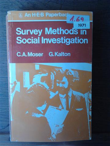 Book cover 19710111: MOSER & KALTON | Survey methods in social investigation