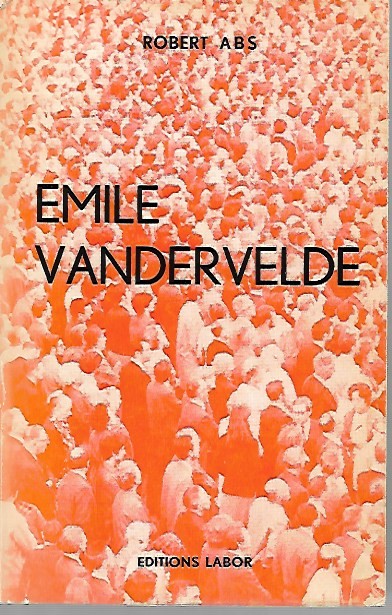 Book cover 19730065: ABS Robert | Emile Vandervelde