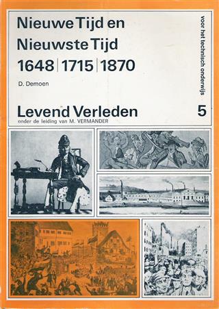 Book cover 19770049: DEMOEN D. | Nieuwe Tijd en Nieuwste Tijd. 1648/1715/1870