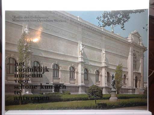 Book cover 19770148: Regie der Gebouwen | Het Koninklijk Museum voor Schone Kunsten te Antwerpen. Het museumgebouw. Historische terugblik en overzicht van de restauratiewerken 1976-1977, uitgevoerd door de Regie der Gebouwen.