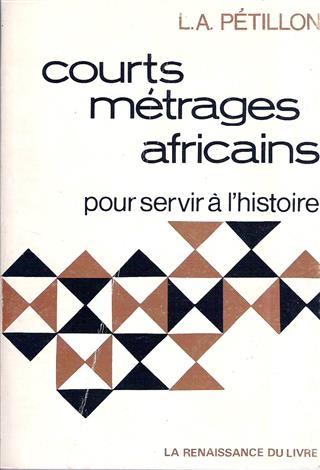 Book cover 19790128: PETILLON L.A.M. | Courts métrages africains pour servir à l