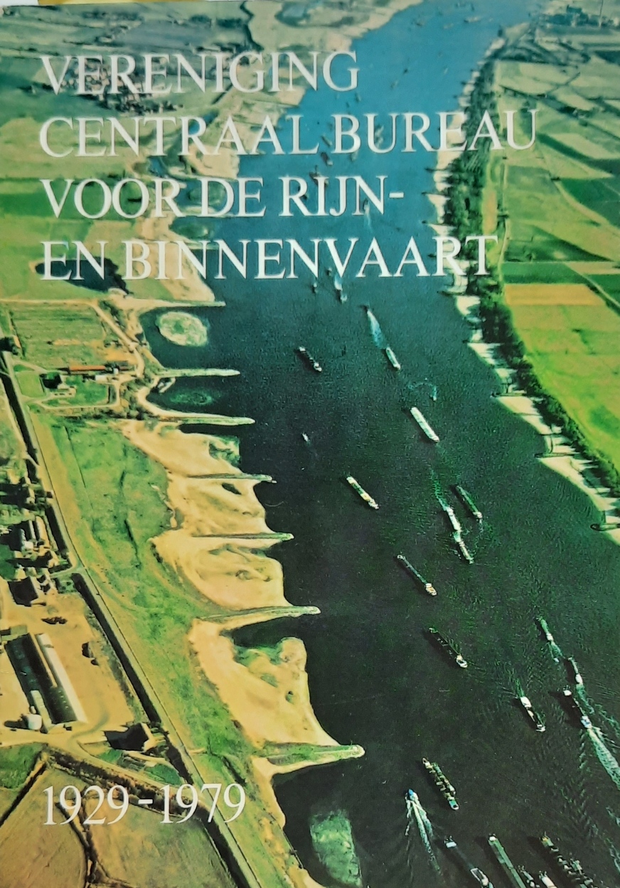 Book cover 19790138: SMIT-KROES Nellie Drs (voorwoord), VAN DEN BOS M. (ten geleide) | Vereniging Centraal Bureau voor de Rijn- en Binnenvaart. Rotterdam 1929-1979.