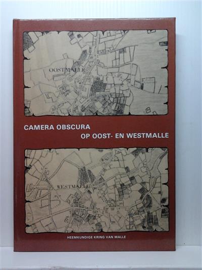Book cover 19800067: VAN BAVEL Karel (Westmalle) en BOSCH Florent en DELVAUX Camille (Oostmalle) | CAMERA OBSCURA OP OOST- EN WESTMALLE