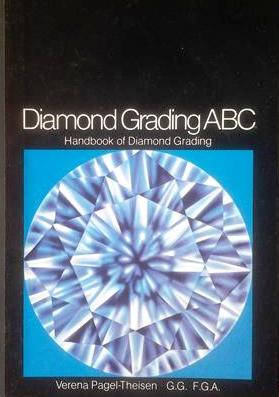 Book cover 19800117: PAGEL-THEISEN Verena, G.G., F.G.A. | Diamond grading ABC. Handbook for Diamond Grading. Quality, Evaluation of Colour, Clarity, Cut and Weight with 450 illustrations and 5 tables. Diamond Imitations. 