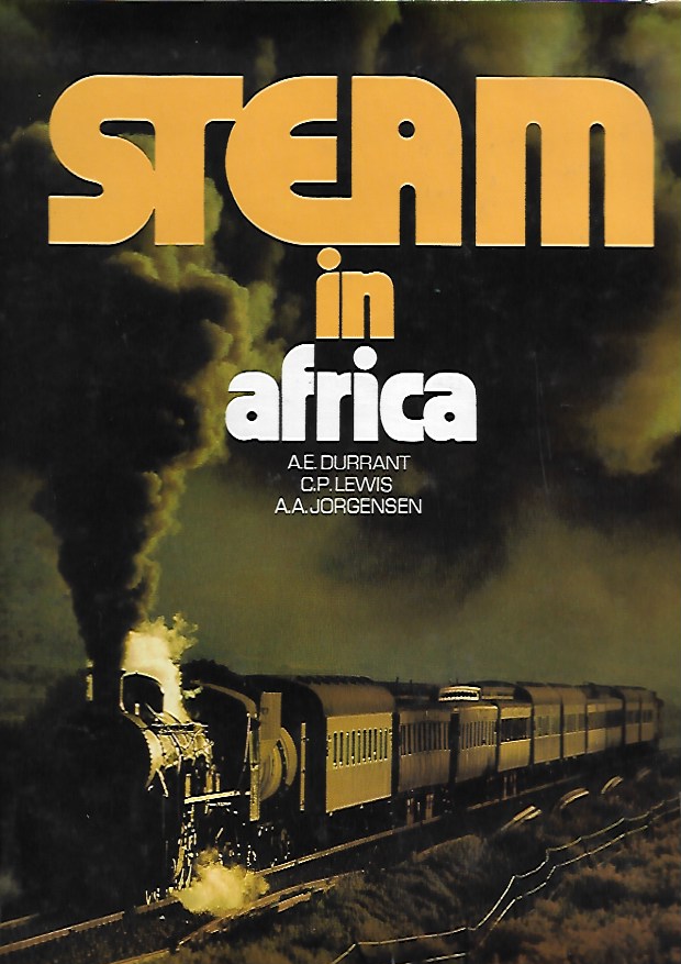 DURRANT A.E. & LEWIS, C.P. & JORGENSEN A.A. - Steam in Africa