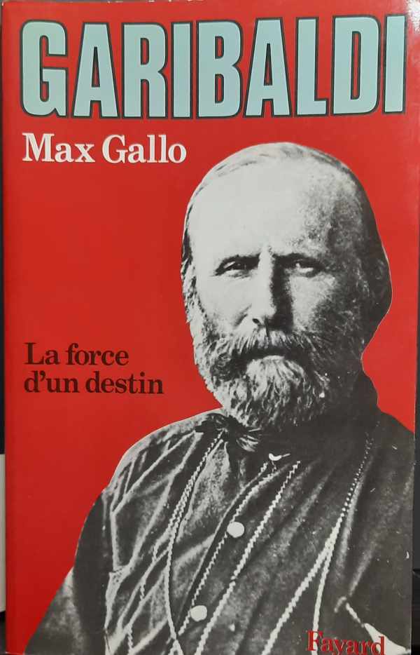 Book cover 19820176: GALLO Max | Garibaldi. La force d