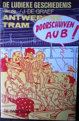 Book cover 19830050: DE GRAEF J. | De ludieke geschiedenis van de Antwerpse tram