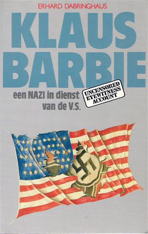 Book cover 19840075: DABRINGHAUS ERHARD | Klaus Barbie, een nazi in dienst van de V.S.