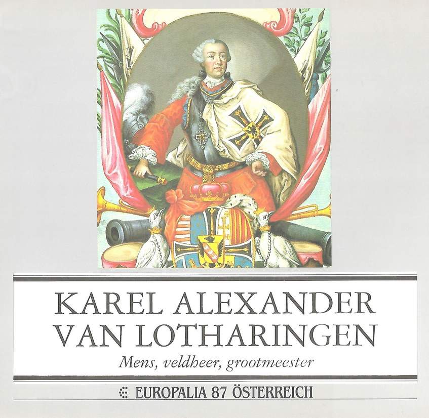 Book cover 19870056: KOVACS Elisabeth, ROEGIERS Jan, BROUCEK Peter, e.a. | Karel Alexander van Lotharingen. Mens, veldheer, grootmeester.